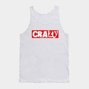 CRAZY Tank Top